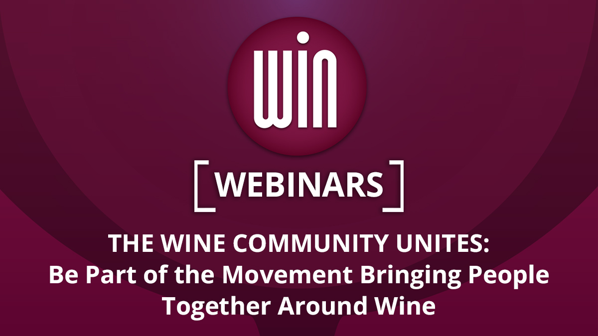 WIN Webinar: The Movement Bringing People Together Around Wine