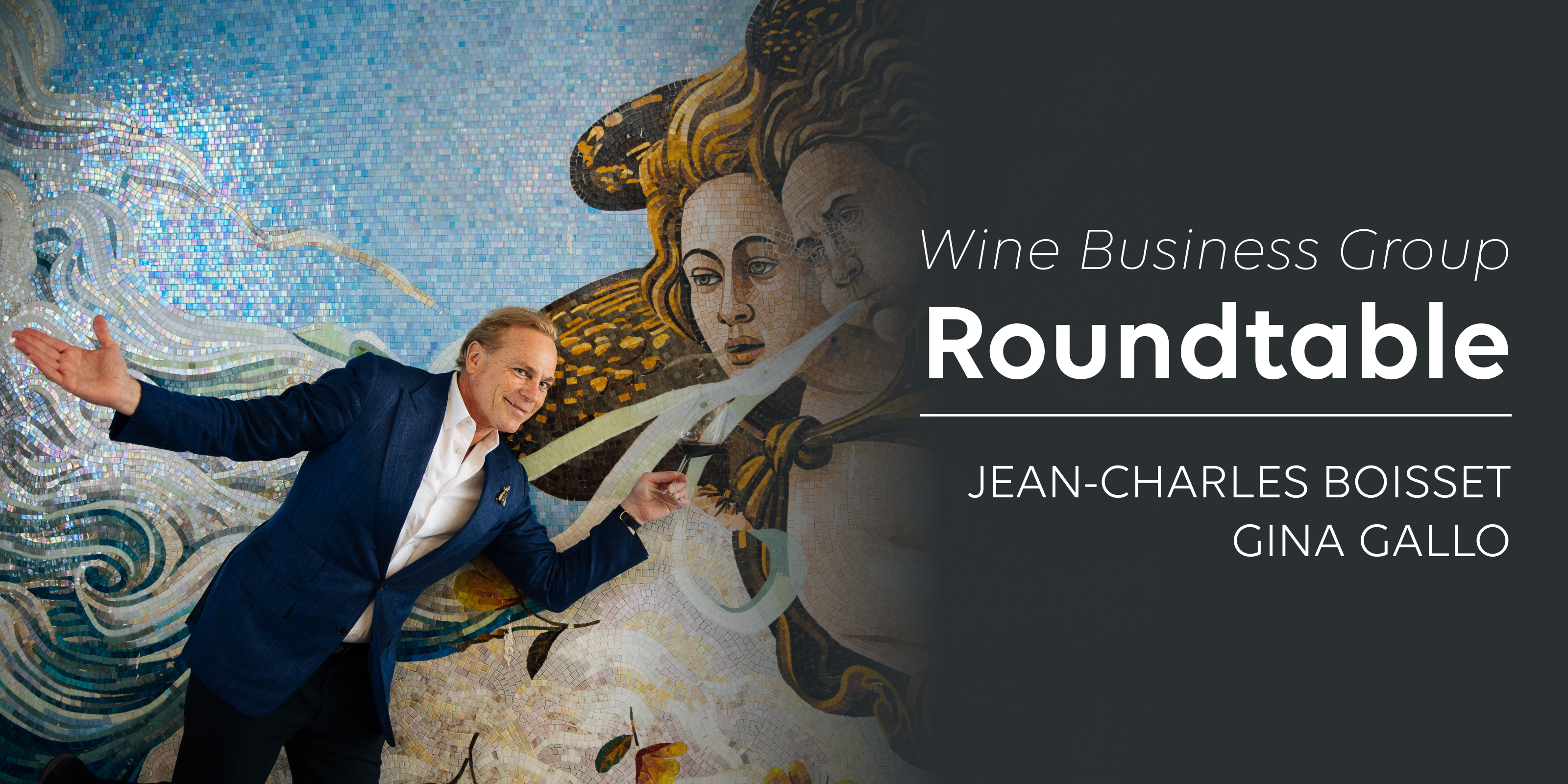 Wine Business Group Roundtable: Flora Springs with Gina Gallo-Boisset and Jean-Charles Boisset
