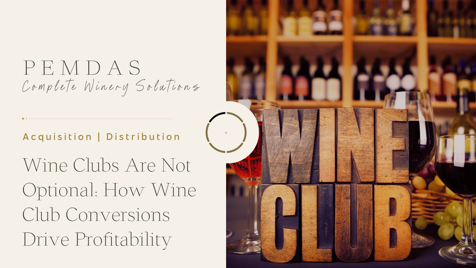 Wine Clubs Are Not Optional: How Wine Club Conversions Drive Profitability