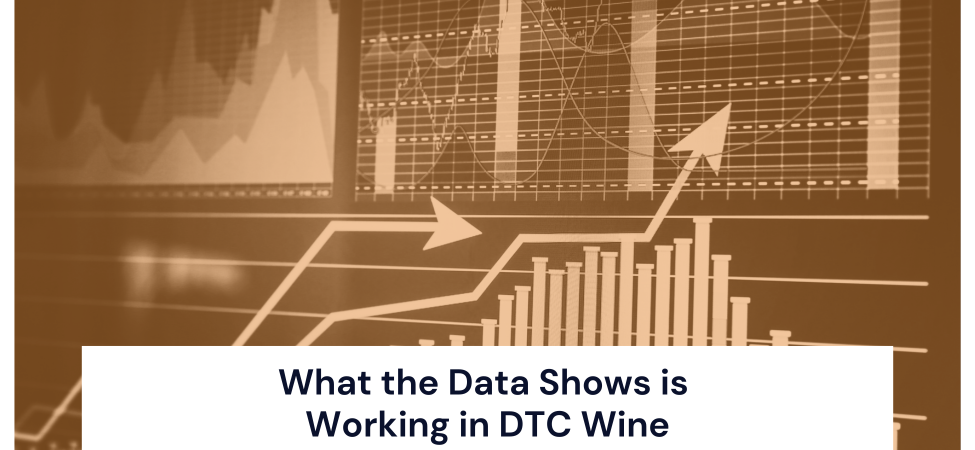 What the Data Shows Is Working in DtC Wine