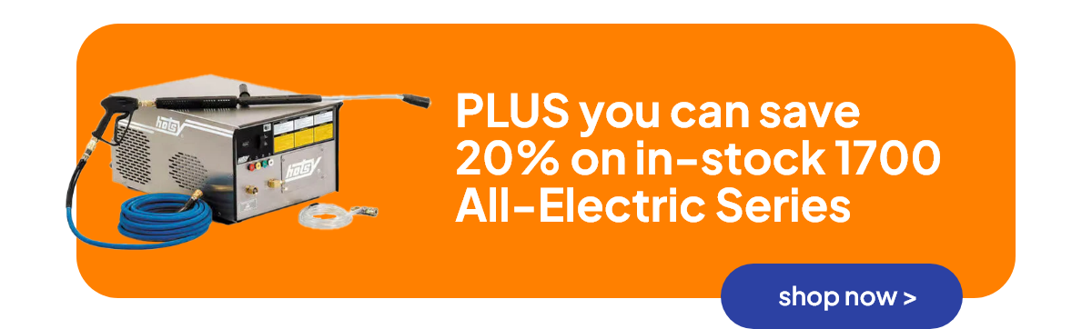Plus you can save 20% on in-stock 1700 All-Electric Series