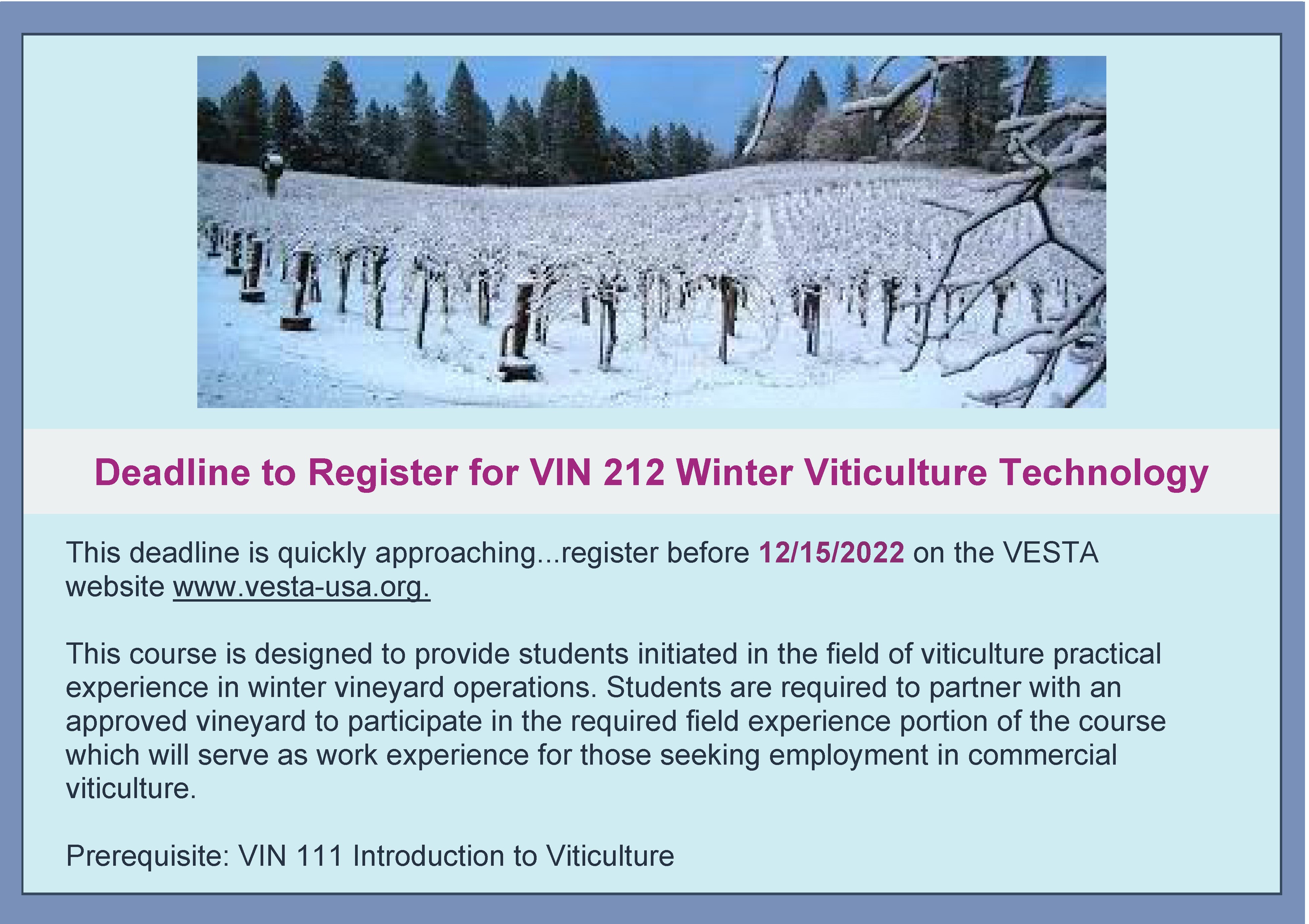 Deadline to Register for Spring VESTA Course VIN 212 Winter Viticulture Technology is December 15, 2023