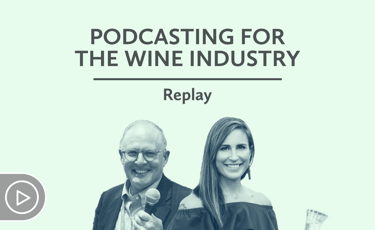 Workshop replay: Podcasting for the wine industry